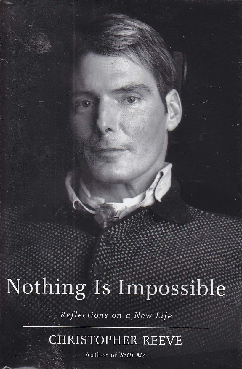 Nothing Is Impossible Reflections on a New Life Books
