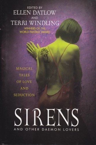 Sirens and Other Daemon Lovers: Magical Tales of Love and Seduction Books
