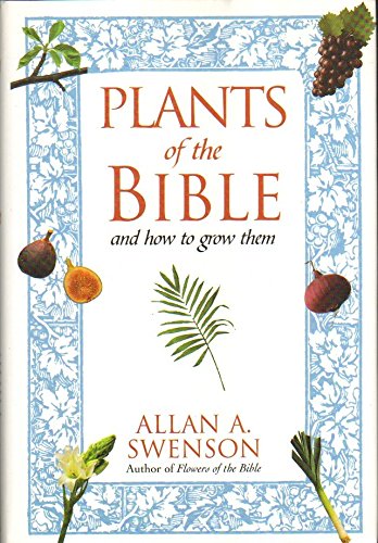 Plants Of The Bible And How To Grow Them Books
