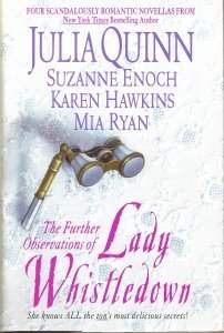 The Further Observations of Lady Whistledown by Julia & Suzanne Enoch & Karen Hawkins & Mia Ryan Quinn Books