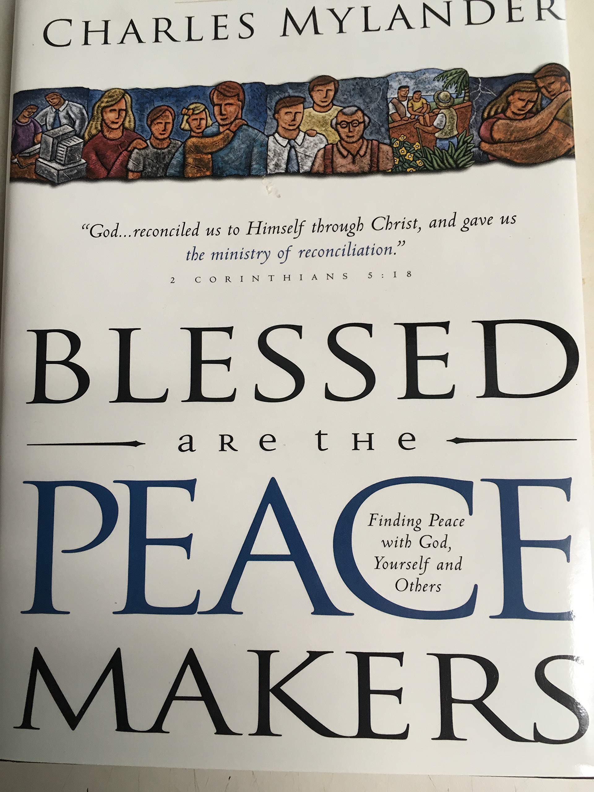 Blessed Are the Peacemakers: Finding Peace With God Books