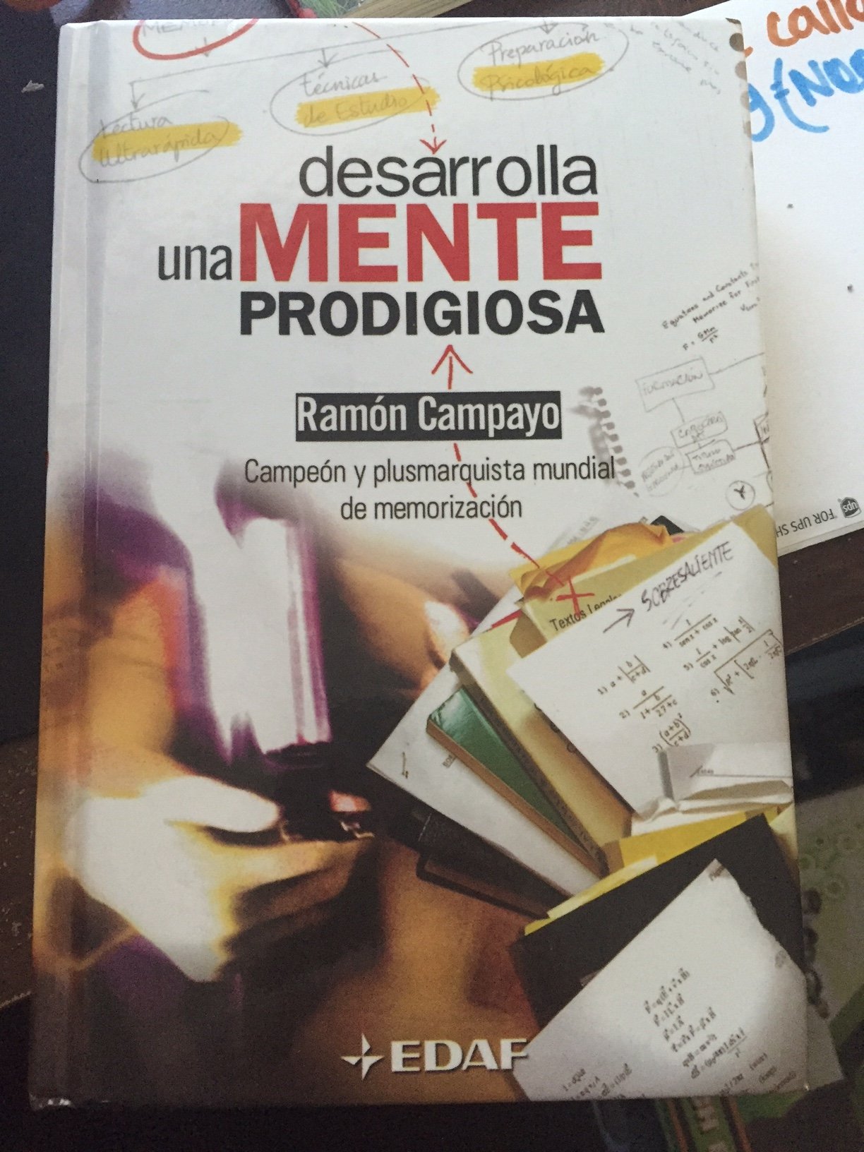 Desarrolla una mente prodigiosa (Psicologia Y Autoayuda / Psychology and Self-Help) (Spanish Edition) Books
