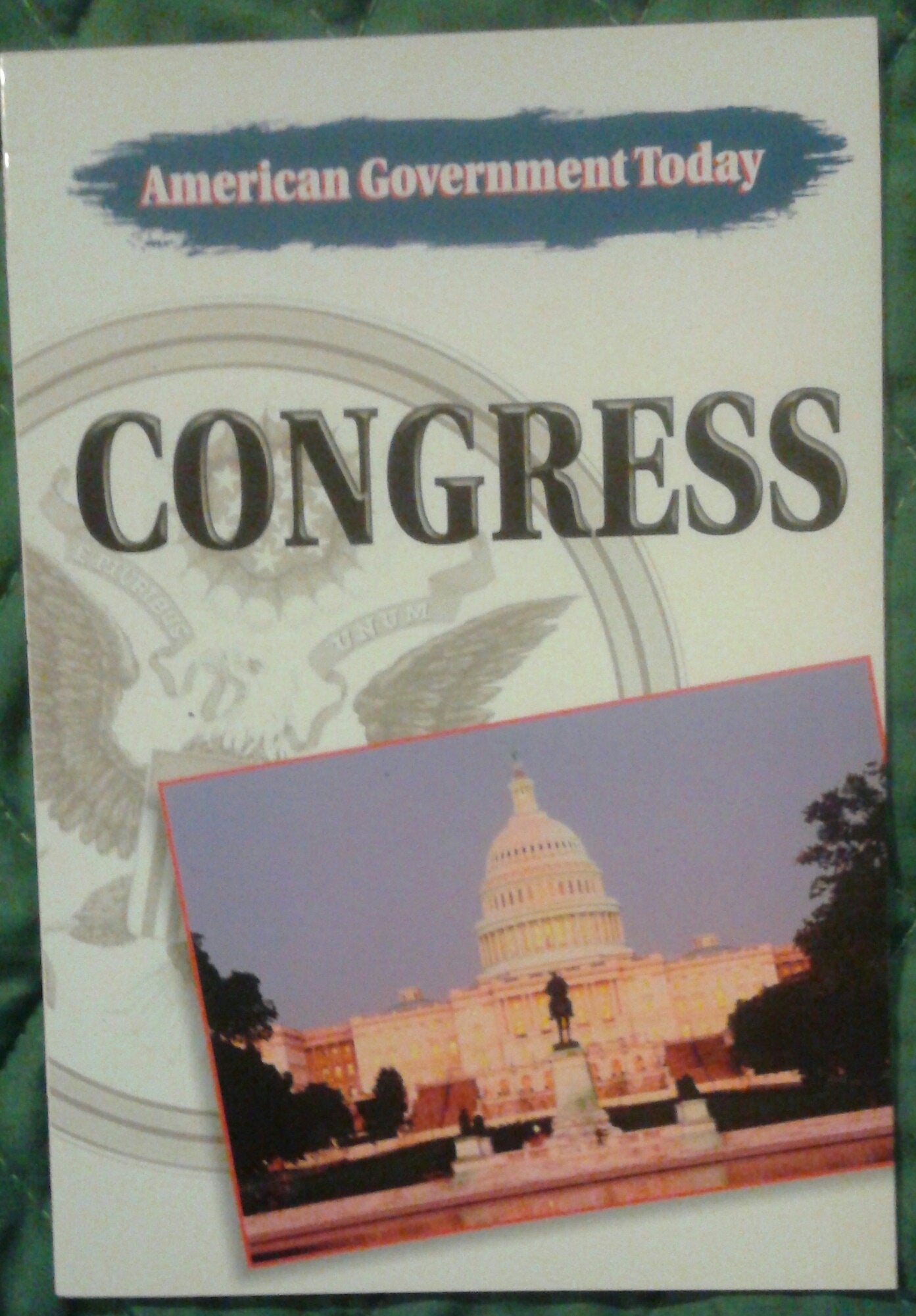 Steck-Vaughn American Government Today: Student Edition Congress 2001 Social Sciences