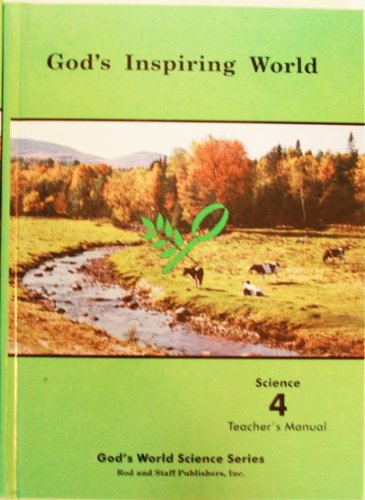 God's Inspiring World Science 4, Teacher's Manual (Rod and Staff Science) Books