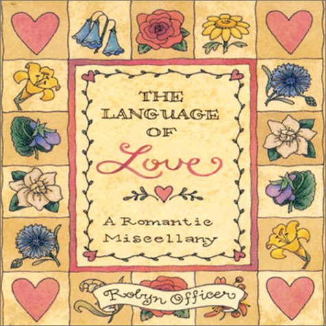 The Language of Love: A Romantic Miscellany Parents & Children