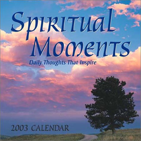 Spiritual Moments 2003 Calendar: Daily Thoughts That Inspire Religion & Esotericism