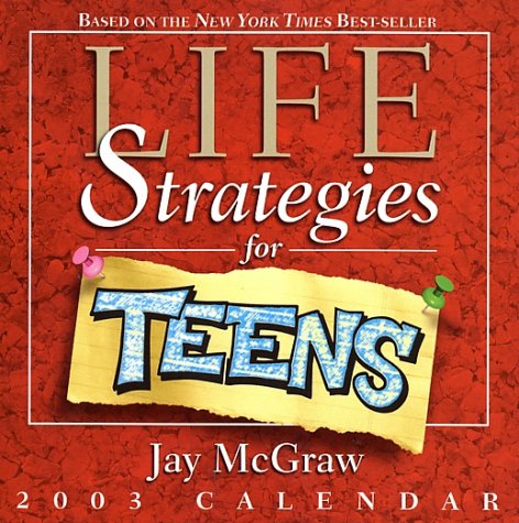 Life Strategies for Teens 2003 Calendar Books