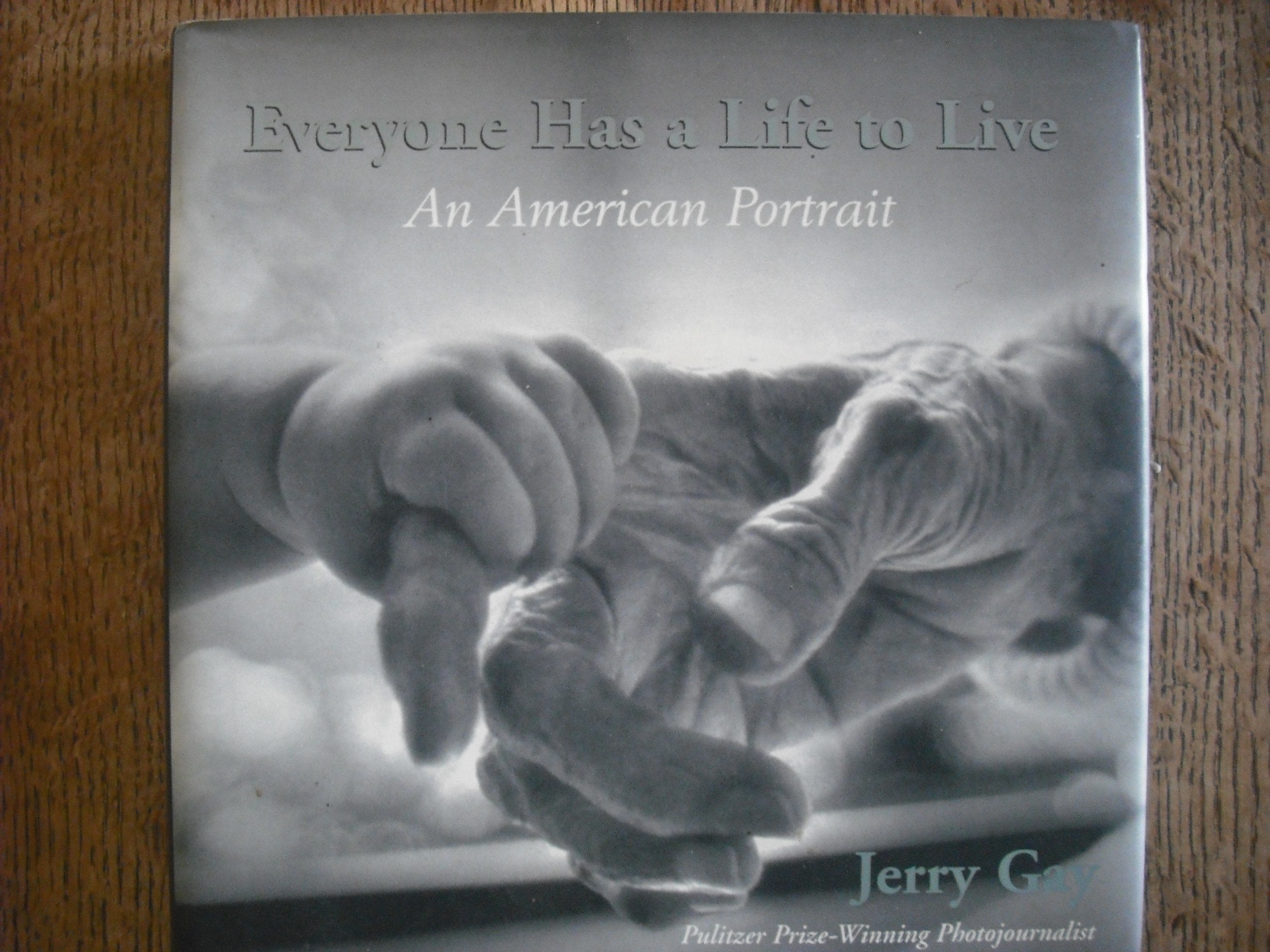 Everyone Has a Life to Live: An American Portrait Photography
