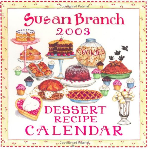 Susan Branch Dessert Recipe 2003 Calendar Books
