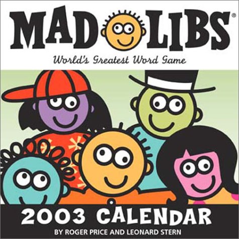 Mad Libs 2003 Calendar: World's Greatest Word Game Books