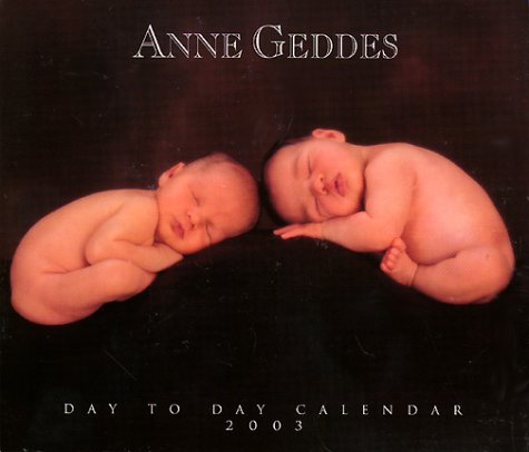 Anne Geddes 2003 Calendar Books