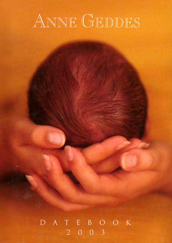 Anne Geddes 2003 Calendar Books