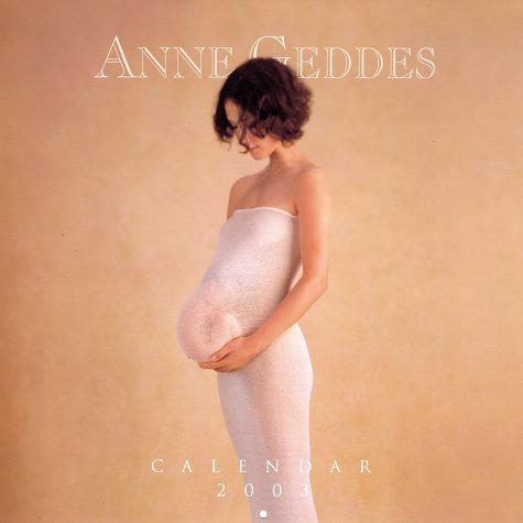 Anne Geddes 2003 Calendar Books