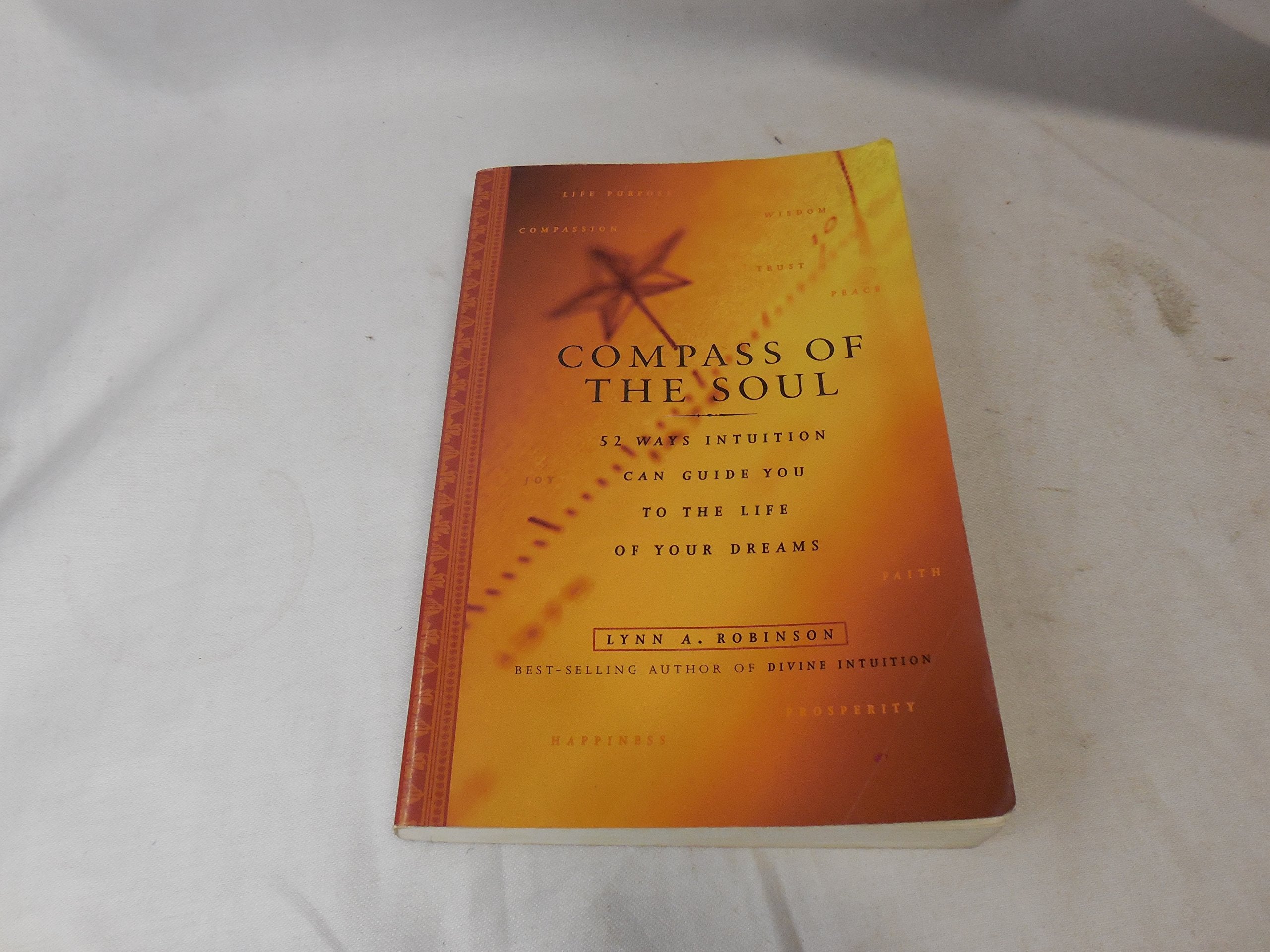 Compass of the Soul: 52 Ways Intuition Can Guide You to the Life of Your Dreams Religion & Esotericism