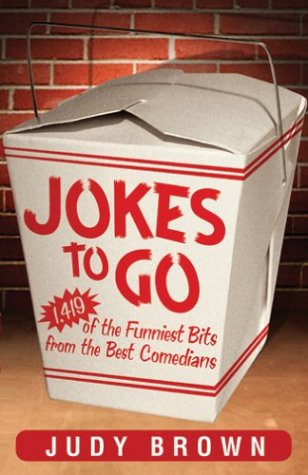 Jokes to Go: 1386 Of the Funniest Bits from the Best Comedians Books