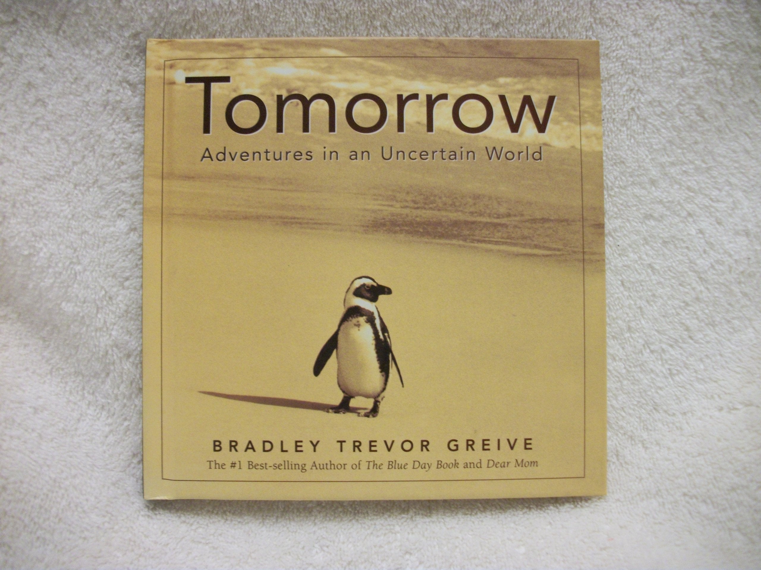 TOMORROW: ADVENTURES IN AN UNCERTAIN WORLD Lifestyle