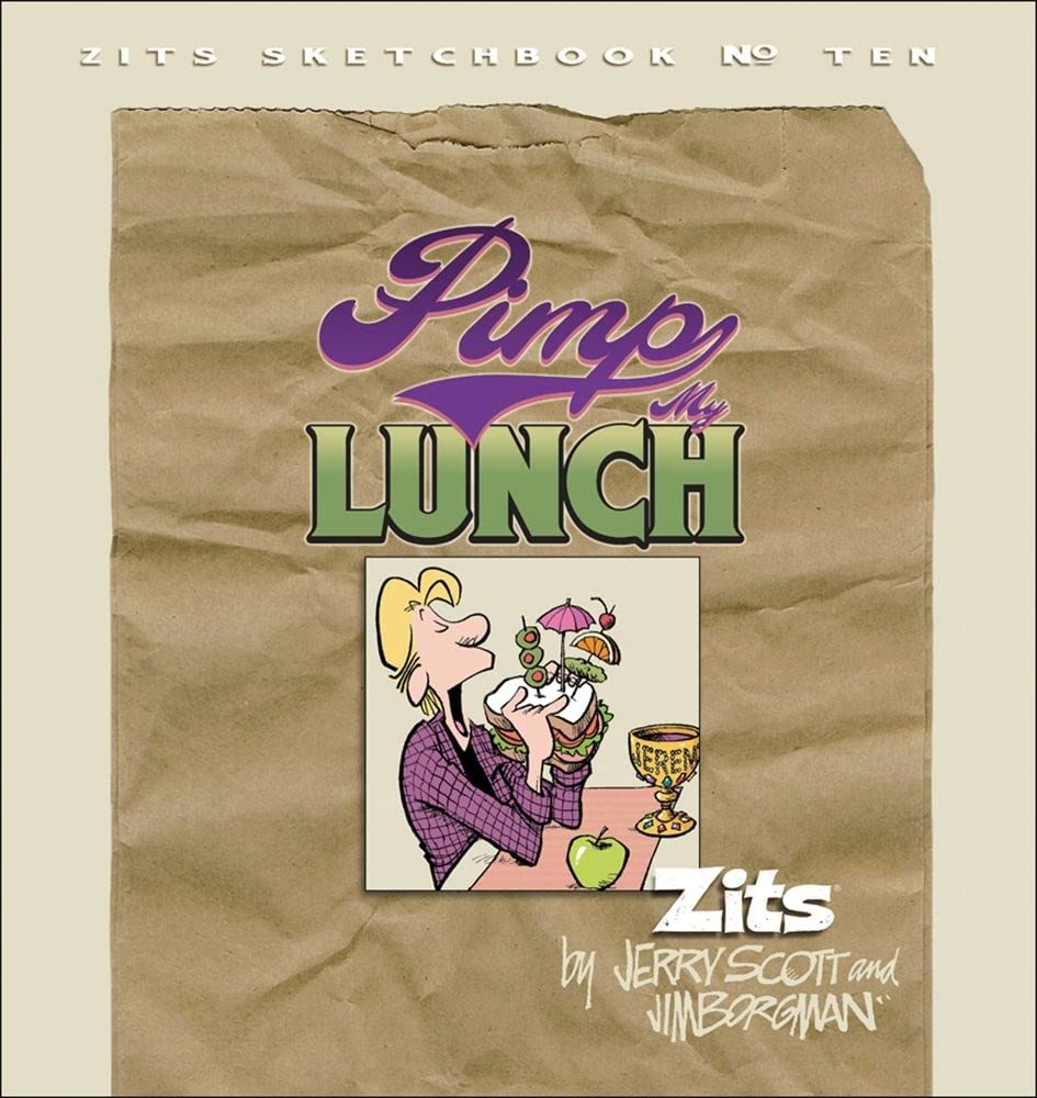 Pimp My Lunch: Zits Sketchbook No.10 Volume 14 Humour & Satire