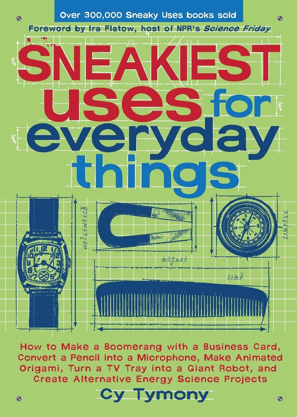 Sneakiest Uses for Everyday Things Reference Books