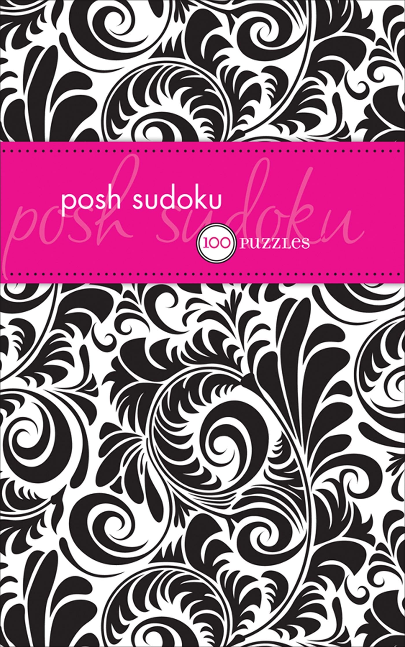 Posh Sudoku: 100 Puzzles book