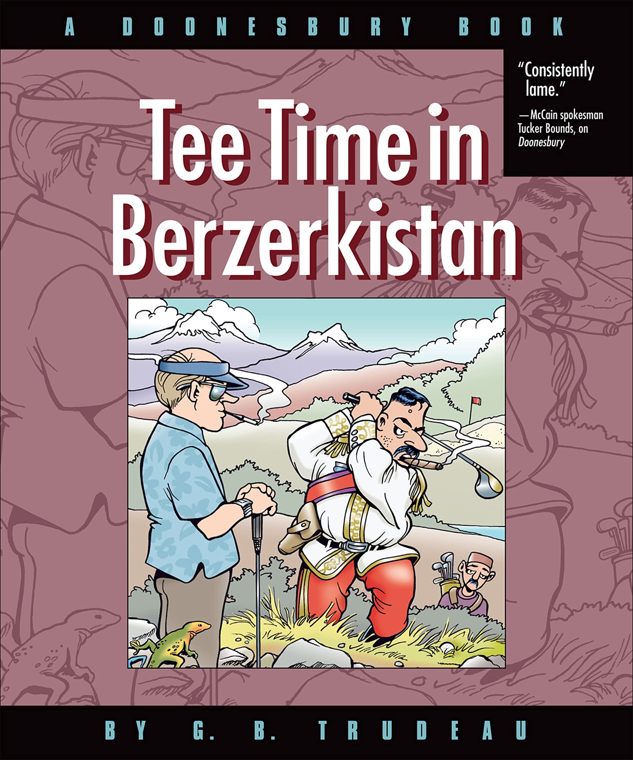 Tee Time in Berzerkistan: A Doonesbury Book (Volume 31) Manga
