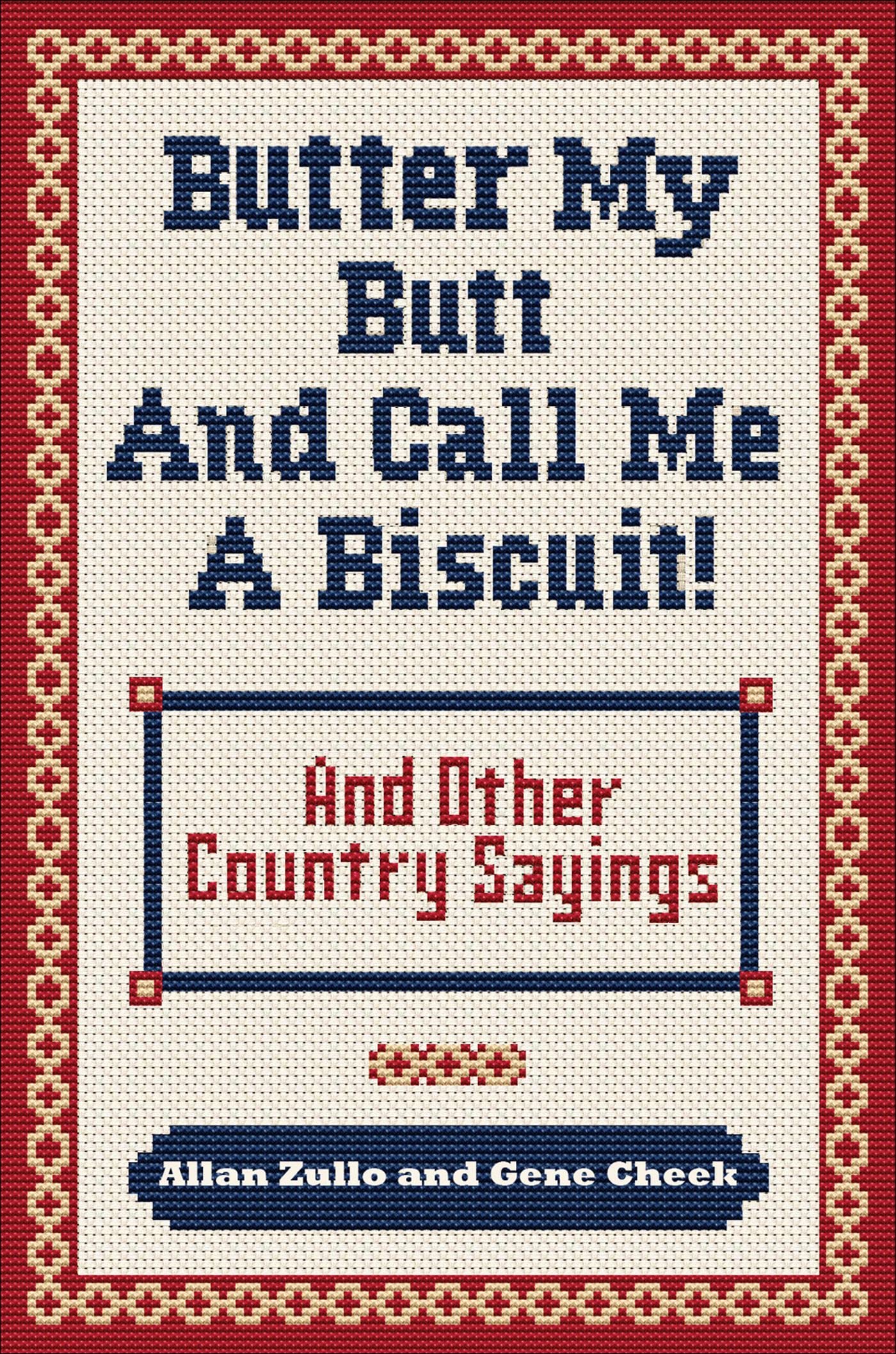 Butter My Butt and Call Me a Biscuit Humour & Satire