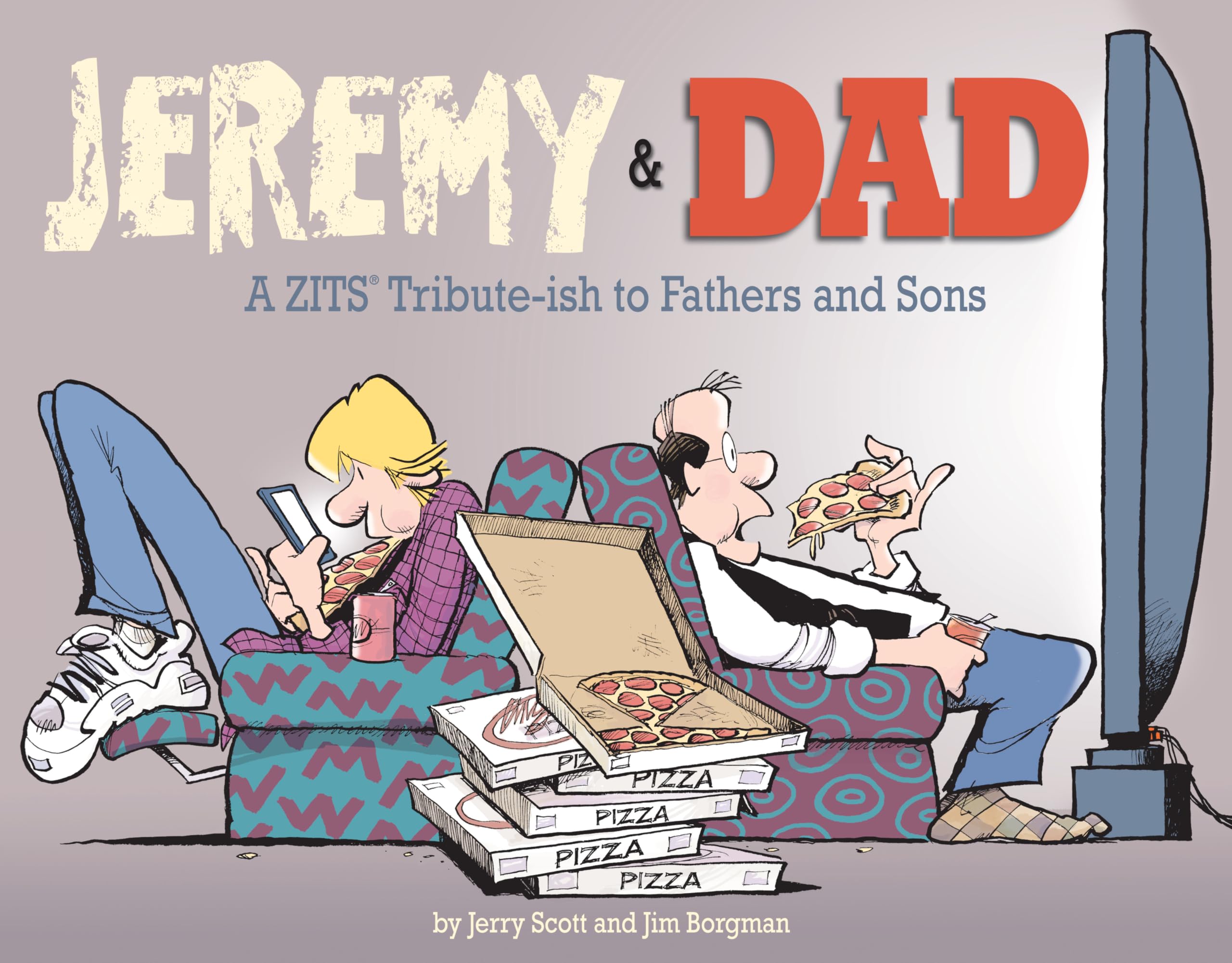 Jeremy and Dad: A Zits Tribute-ish to Fathers and Sons (Volume 24) Humour & Satire