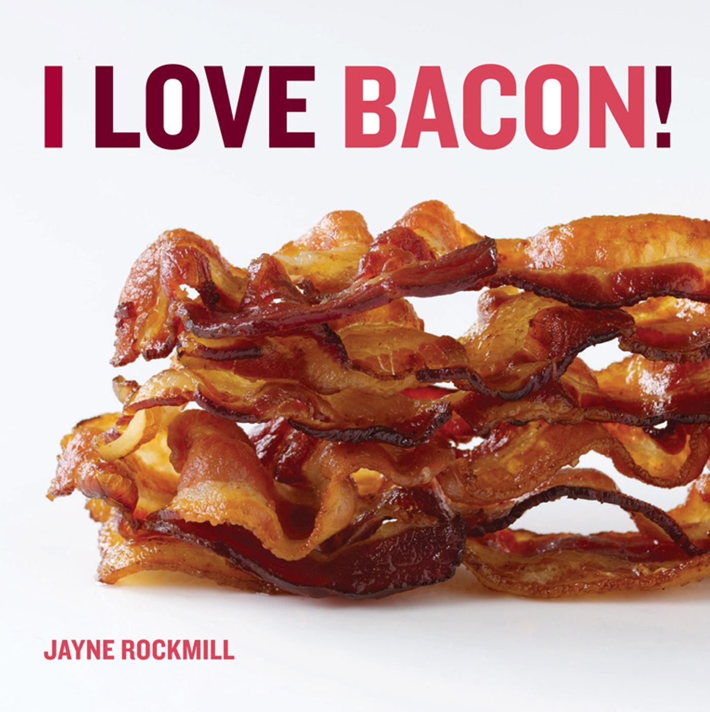 I Love Bacon! Leisure, Home & Garden