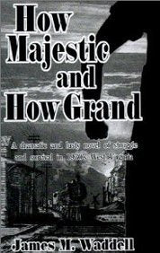 How Majestic and How Grand Historical Fiction