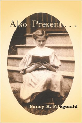 Also Present...Stories of an American Family (Volume 1) Books