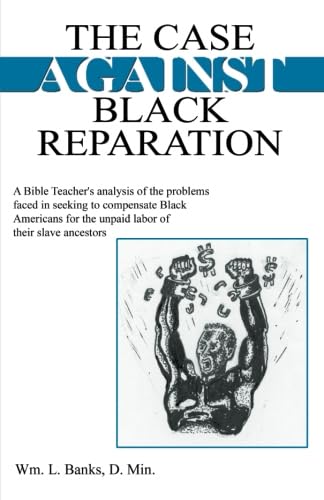 The Case Against Black Reparation Books