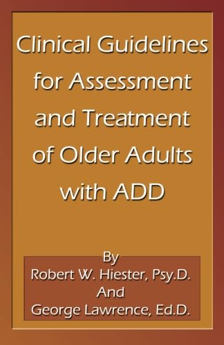 Clinical Guidelines for Assessment and Treatment Of Older Adults with Add Books