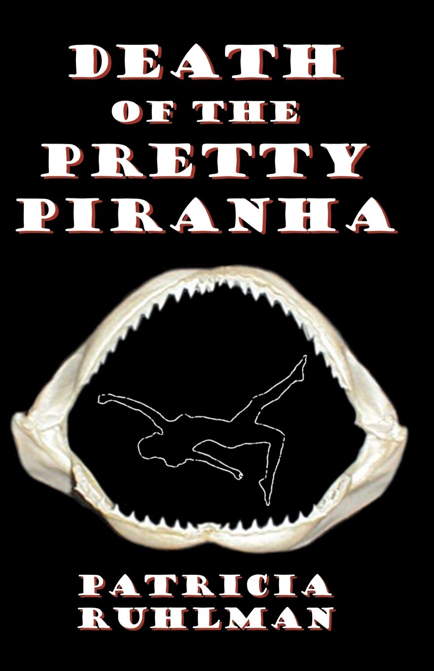 Death of the Pretty Piranha Contemporary literature