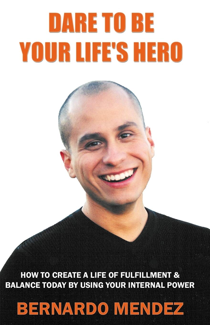 Dare to Be Your Life's Hero Business, Finance & Career