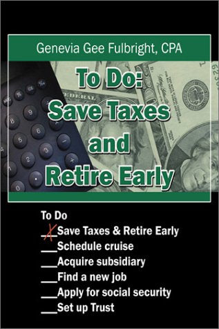 To Do: Save Taxes and Retire Early Books