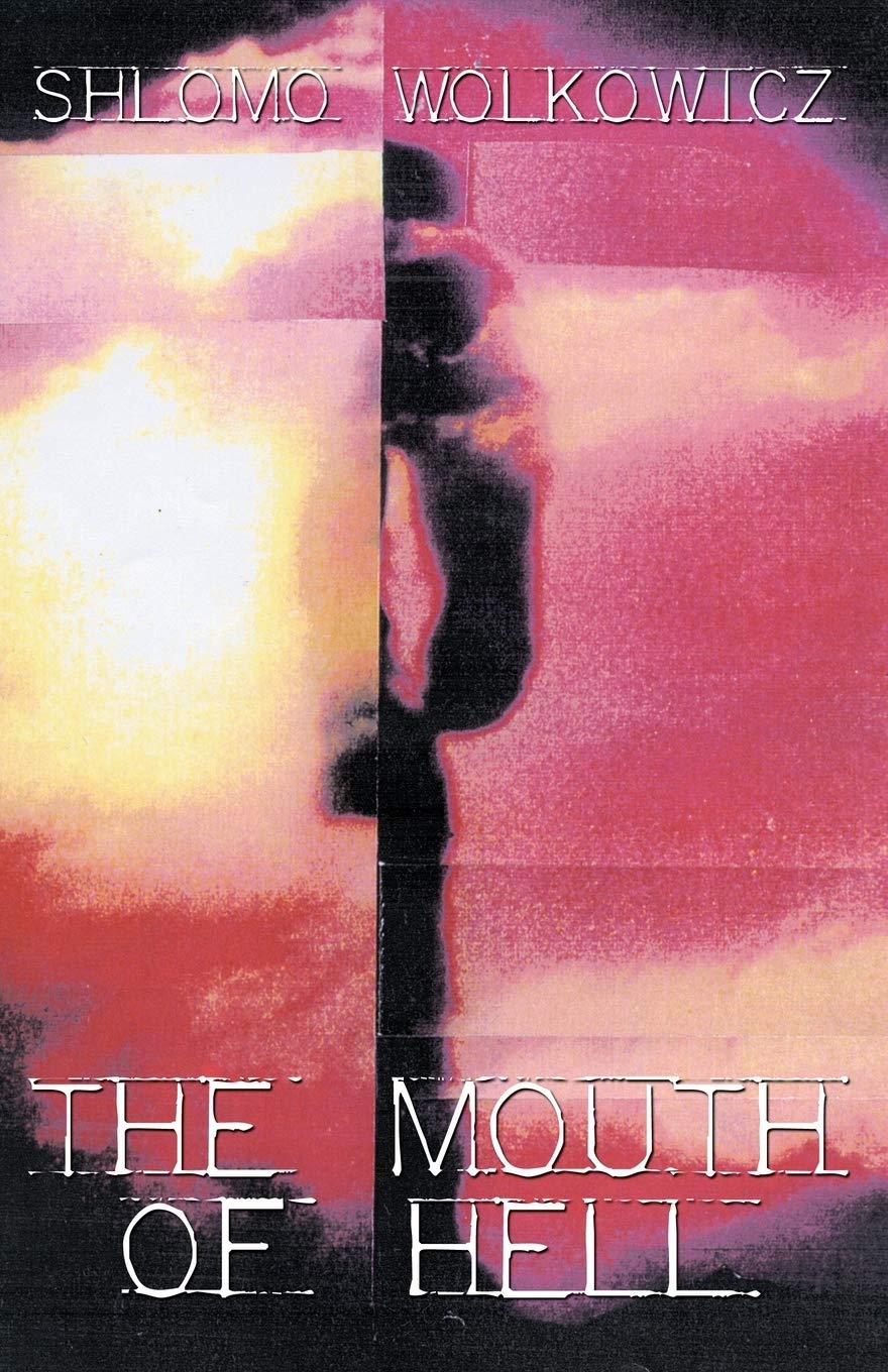 The Mouth of Hell Memories