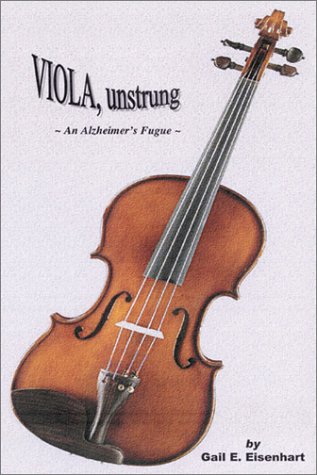Viola, Unstrung-An Alzheimer's Fugue Books