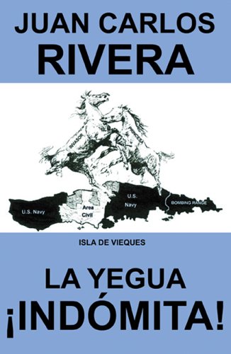 La Yequa! Indomita! by Rivera, Juan Carlos Books