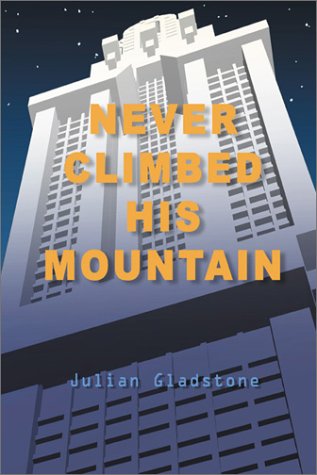 Never Climbed His Mountain Politics & Society Books