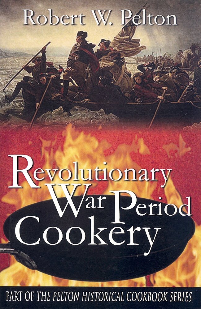 Revolutionary War Period Cookery Books
