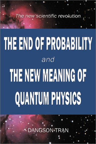 The End of Probability and The New Meaning of Quantum Physics by ... Books
