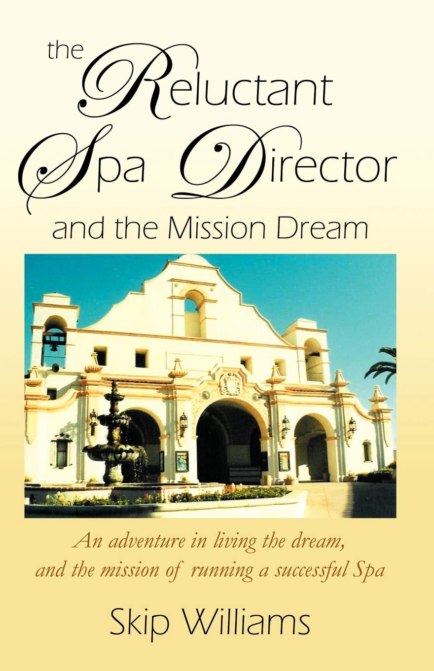 The Reluctant Spa Director (And the Mission Dream) Business, Finance & Career