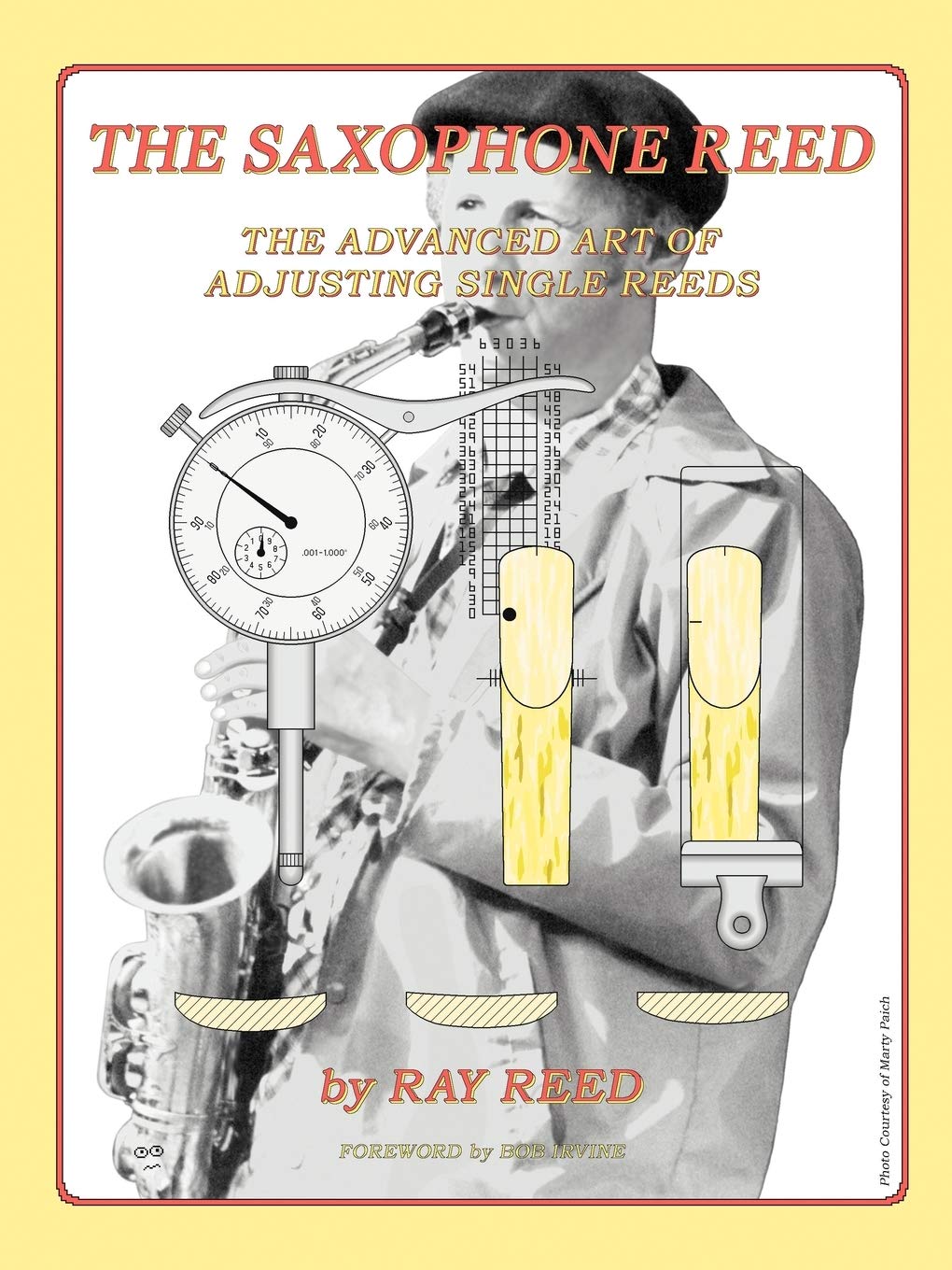 The Saxophone Reed: The Advanced Art of Adjusting Single Reeds Arts & Music