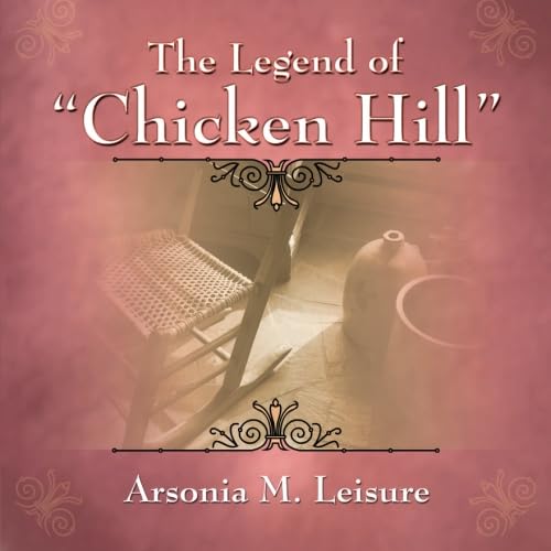 The Legend of "Chicken Hill" in Pottstown, Pa Books