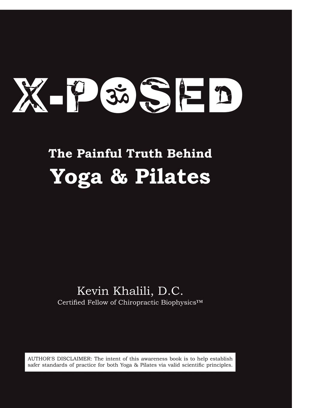 Xposed: The Painful Truth Behind Yoga & Pilates Health, Nutrition & Fitness