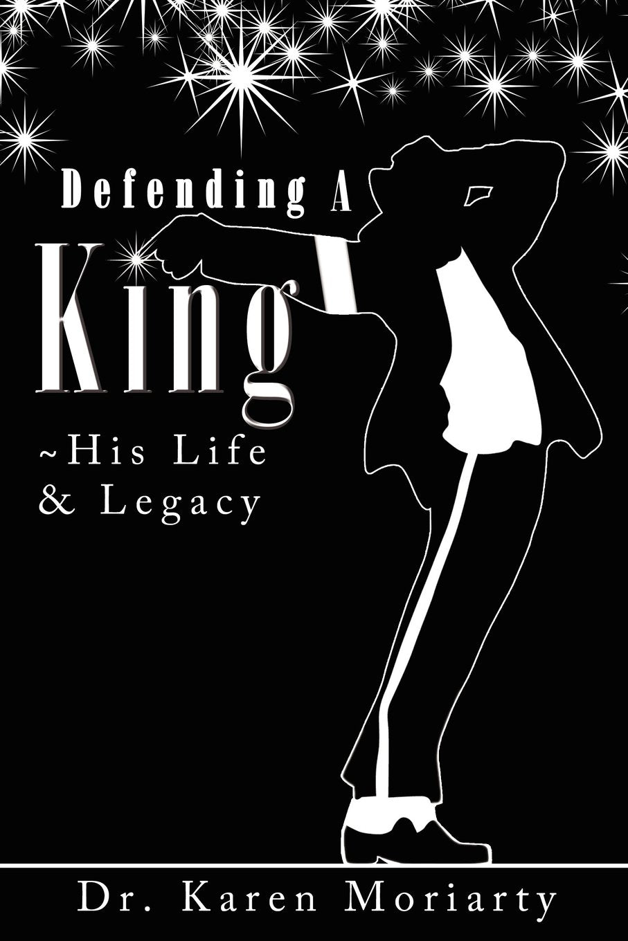 Defending a King: His Life & Legacy Memories