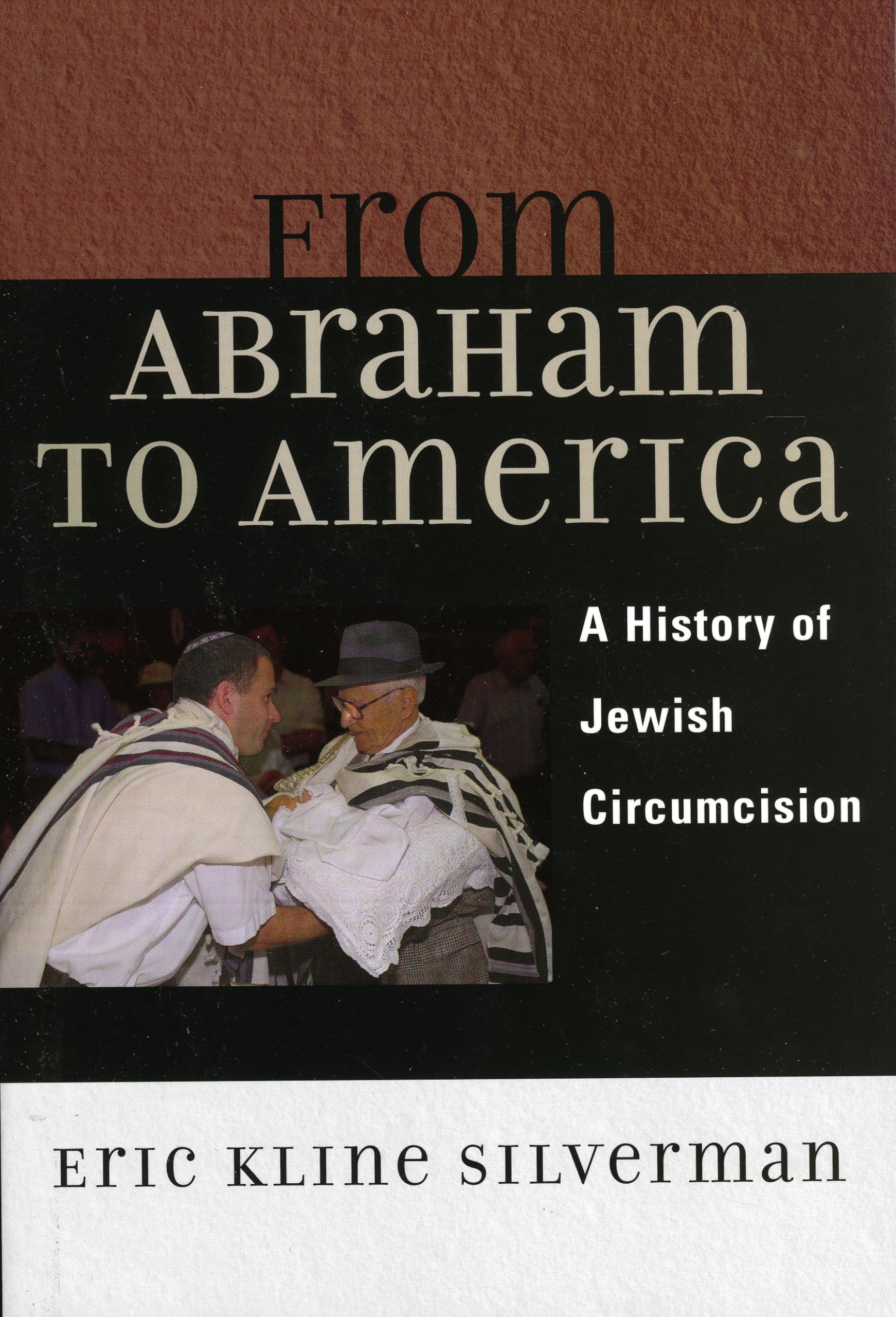 From Abraham to America: A History of Jewish Circumcision Reference Books