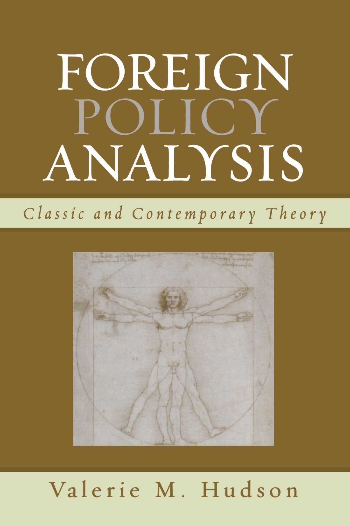 Foreign Policy Analysis: Classic and Contemporary Theory Politics & History