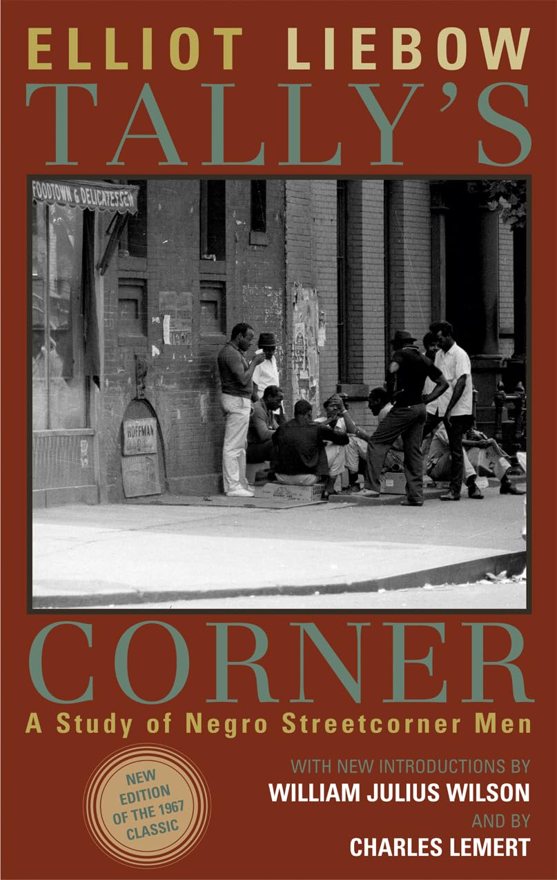 Tally's Corner: A Study of Negro Streetcorner Men (Legacies of Social Thought) Law