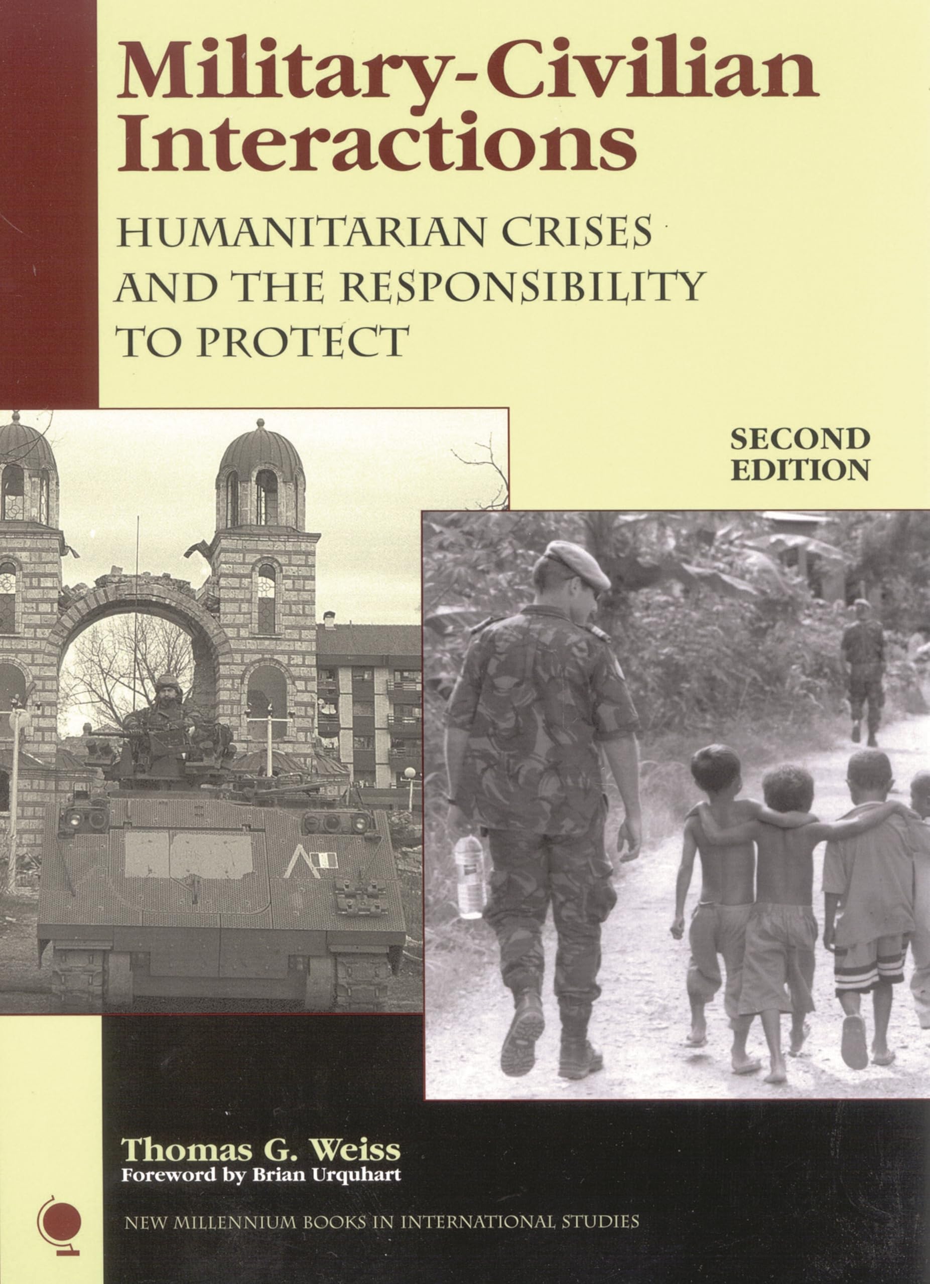 Military-Civilian Interactions: Humanitarian Crises and the Responsibility to Protect (New Millennium Books in International Studies) Law