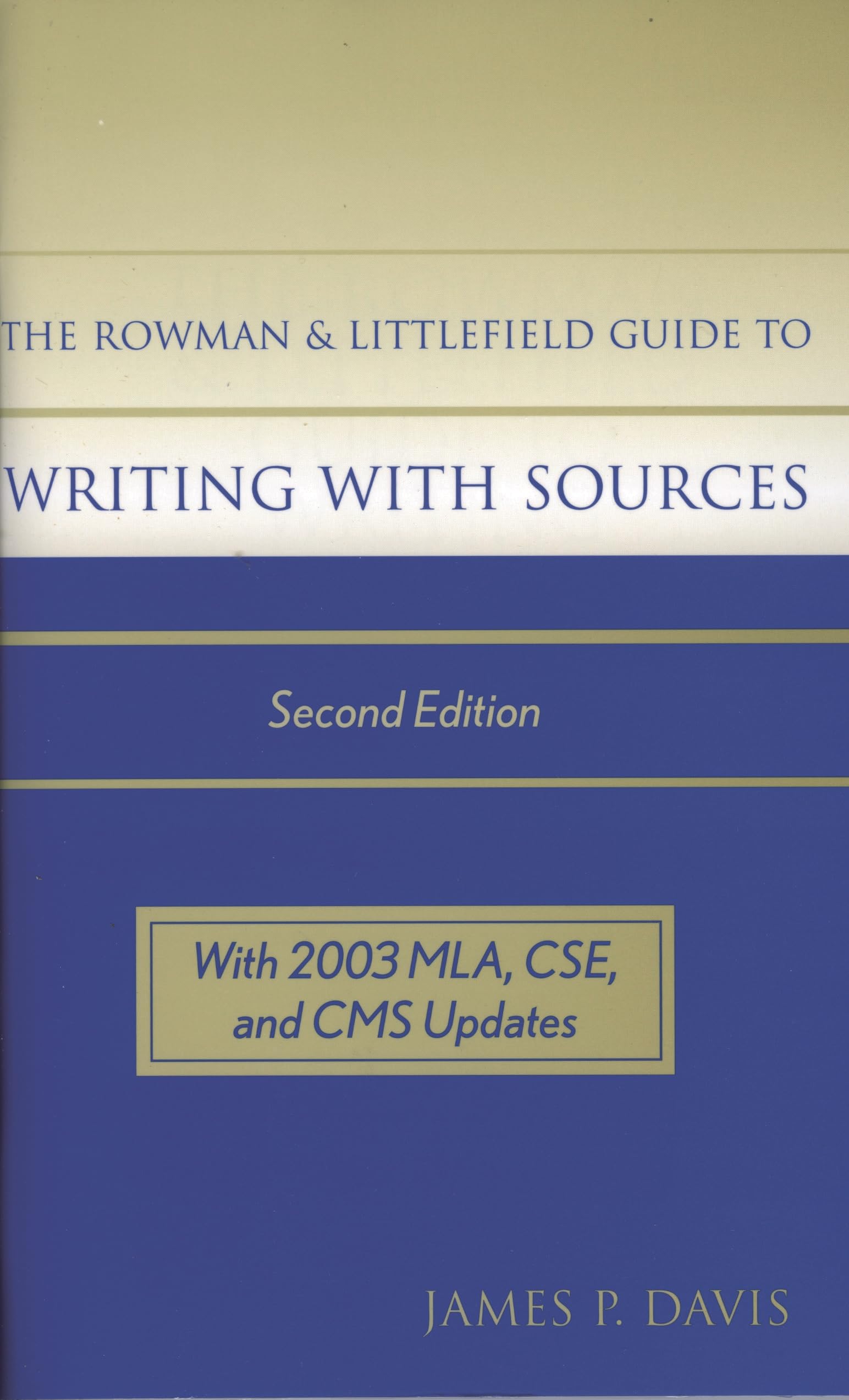 The Rowman and Littlefield Guide to Writing with Sources Media & Communication